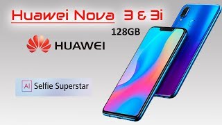 Huawei Nova 3 & Nova 3i Selfie Superstar