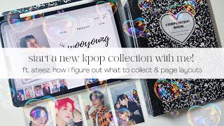 start a new kpop collection with me! ft. ateez, how i figure out what to collect & page layouts