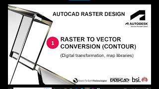 CIVIL 3D AND RASTER DESIGN 2023 DIGITAL TRANSFORMATION RASTER TO VECTOR