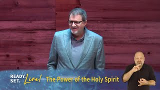 Ready. Set. Live! || The Power of the Holy Spirit (Part 5) || Guest Speaker: Dr Jay Herndon