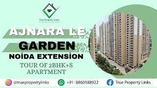 Tour of 2BHK+S Apartment in Ajnara Le Garden Noida Extension