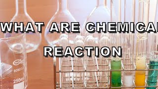 what is chemical Reaction||SCIENCE||Class 10th