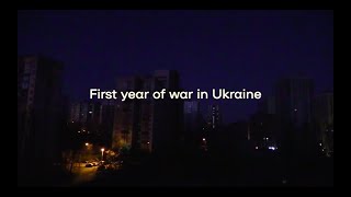 The first year since the beginning of Russia's full-scale war against Ukraine | What was it like?