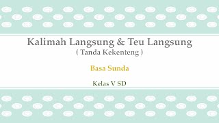 kalimah langsung &teu langsung (tanda baca kekenteng) || materi basa sunda kelas v sd semester 1