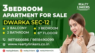 3 Bedroom Apartment For Sale In Dwarka Sector 12 |  Realty Linkers  #realtylinkers #delhi #dwarka