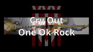 One Ok Rock - Cry Out | Guitar, Bass Cover