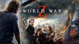 World War Z (2013) Movie || Brad Pitt, Mireille Enos, James Badge Dale || Review And Facts