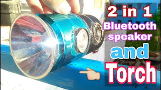 How to make 2 in 1 Bluetooth speaker and led Torch best homemade