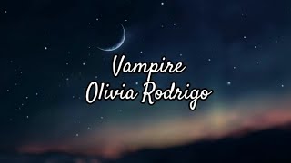 Vampire - Olivia Rodrigo | Lyrics Video