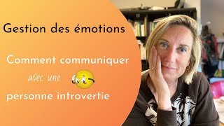 Comment communiquer avec une personne introvertie ?