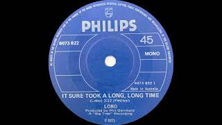 1973: Lobo - It Sure Took A Long, Long Time - 45