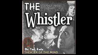 Shadow of a Mind - The Whistler | 06/05/1943 (Ep055)