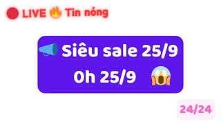 25/9 SIÊU SALE CUỐI THÁNG [🔴 ASRM]