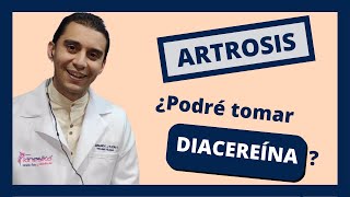 💊 DIACEREÍNA ¿Será un buen medicamento para la ARTROSIS?