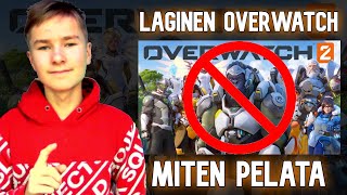 Laginen OW2! Mitä Tehdä ja Mitä Ei!