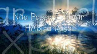 Heloísa Rosa - Não Posso Explicar