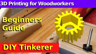 90. 3D Printing  for Woodworkers