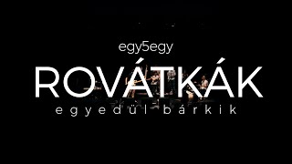 egy5egy - Rovátkák // 'Egyedül bárkik' színházi est