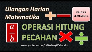 ULANGAN HARIAN OPERASI HITUNG PECAHAN #ulanganharian #operasi_hitung_pecahan #dadangwahyudin #kelas5