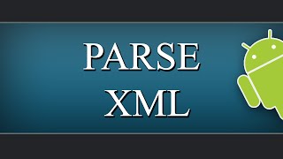 Parse XML using Android, PHP, MYSQL Part 1/2