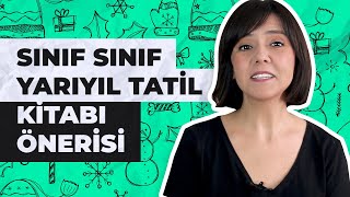 Sınıf Sınıf Yarıyıl Tatili Kitap Önerisi