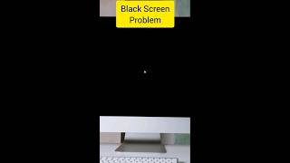 Black Screen Problem Fixed 100% #tipsandtricks #techtips #techshorts #tech #shorts #techvideo