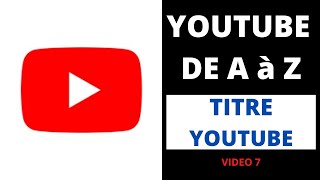 TITRE YOUTUBE - TUTO - Référencement / SEO YouTube