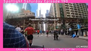 190 | Freedom Chair Giveaway | Twilight 5k | Chicago Marathon | Spotlight Saturday