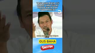 Gus Baha - Orang Mapan Tidak Maksiat, Itu Sudah Luar Biasa loh #gusbaha #ngaji #gusbahaterbaru