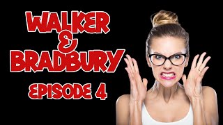 Walker & Bradbury Podcast Episode 4 "Gender Critical"