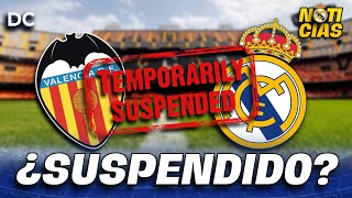 🔥El partido del Real Madrid contra el Valencia PUEDE SER SUSPENDIDO | NOTICIA