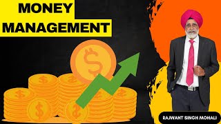 MONEY MANAGEMENT || RAJWANT SINGH MOHALI[ GOLD GURUKUL] || REAL ESTATE ADVISOR ||