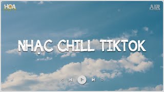 Những Bản Lofi Chill Hot TikTok 2024 - Nhạc Lofi Nhẹ Nhàng Hay Nhất Hiện Nay - Nghe Là Nghiện