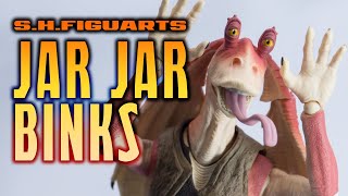 S.H.Figuarts Jar Jar Binks / ジャージャービンクス display