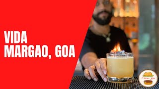 Vida - Margao, South Goa Restaurant | Must Visit Goa Trip 2022 - Cuisine Goa