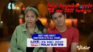 TRAILER KEAJAIBAN CINTA 28 MEI 2021