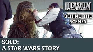 Behind the scenes: Making Solo | SOLO: A Star Wars Story