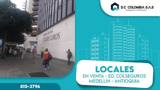 VENTA DE LOCAL EN EDIFICIO COLSEGUROS MEDELLÍN