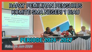 Rapat Pemilihan Pengurus Komite SMA Negeri 1 Biau Periode 2024 - 2027