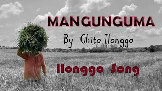 MANGUNGUMA by Chito Ilonggo