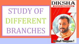 Study Of Different Branches - Diksha Online Class Room - PSC, SSC, RRB, Bank Exams, etc..