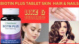 Biotin plus tablet ! Biotin tablet uses ! Benifits and side  effects ! Skin  Hair and Nails