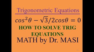 cos^2x-sqrt(3)/2cosx=0 How to Solve Trigonometric Equations