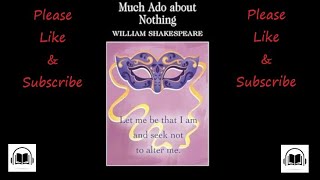 Much ado about nothing by William Shakespeare full audiobook.