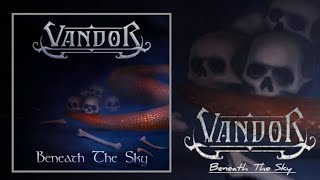 VANDOR - "Beneath The Sky"