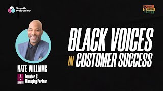 Black Voices in Customer Success | Nate Williams: Founder & Managing Partner, Benjamin Vance Search