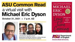 ASU Common Read A Virtual Visit with Michael Eric Dyson