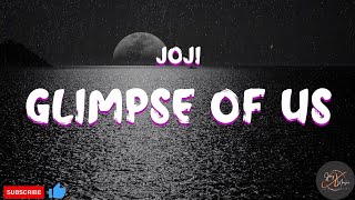 Joji - Glimpse of Us (Lyrics)