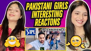 PAKISTANI IN IPL CRICKET | IPL EXPERIECE | INDIA TRAVEL |PAKISTANI GIRLS REACTION|