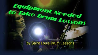 What Equipment Do I Need To Start? - Saint Louis Drum Lessons